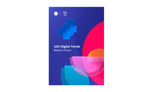 2021 Digital Trends - Retail in Focus