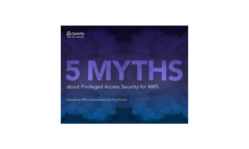 5 Myths about Privileged Access Security for AWS