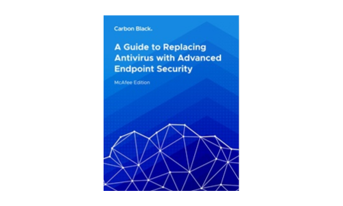 A Guide to Replacing Antivirus with Advanced Endpoint Security