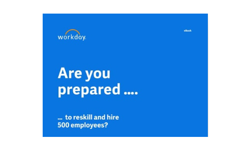 Are you prepared... to reskill and recruit 500 employees?