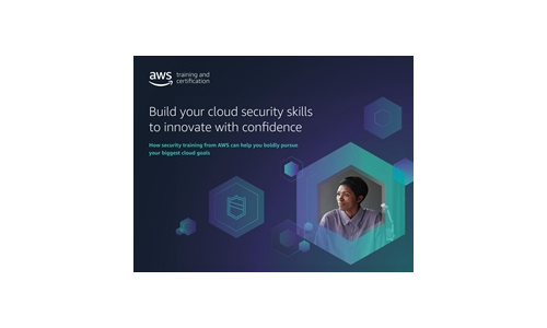 Build Your Cloud Security Skills to Innovate with Confidence
