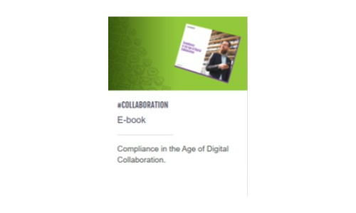 Compliance in the Age of Digital Collaboration