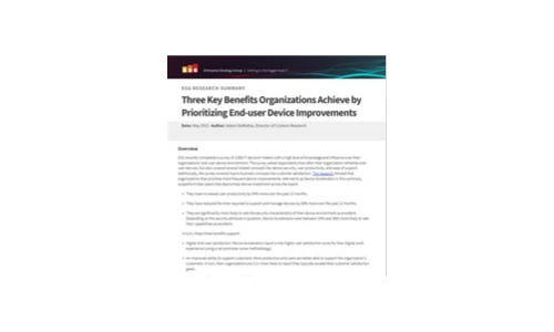 ESG: Three Key Benefits Organizations Achieve by Prioritizing End-user Device Improvements