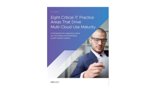 Eight Critical IT Practice Areas That Drive Multi-Cloud Use Maturity