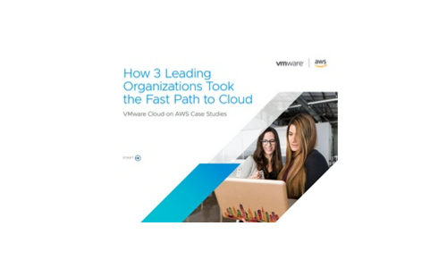 How 3 Leading Organizations Took the Fast Path to Cloud