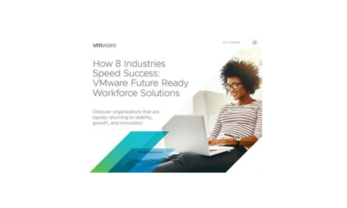 How 8 Industries Speed Success: VMware Future Ready Workforce Solutions