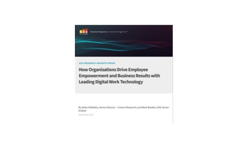 How Organizations Drive Employee Empowerment and Business Results with Leading Digital Work Technology