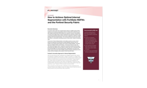 How to Achieve Optimal Internal Segmentation with FortiGate NGFWs and the Fortinet Security Fabric