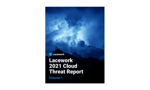 Lacework 2021 Cloud Threat Report, Volume 1