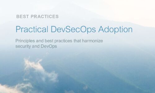 Practical DevSecOps Adoption: Principles and best practices that harmonize security and DevOps