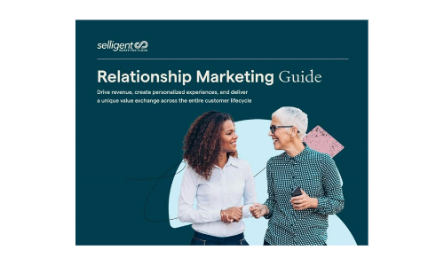 Relationship Marketing: Create the customer relationships that last