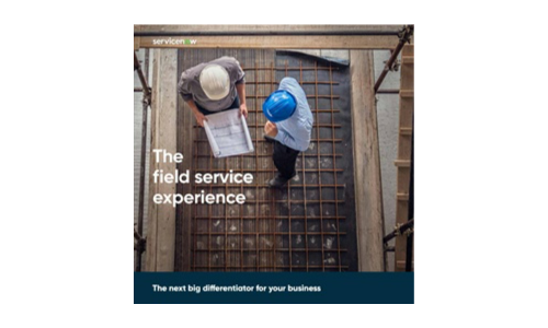 The field service experience: The next big differentiator for your business