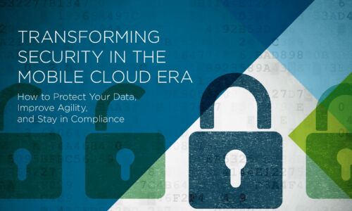 Transforming Security in the Mobile Cloud Era