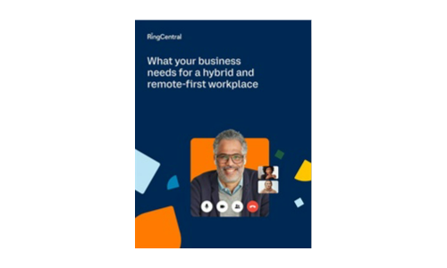 What your business needs for a hybrid and remote-first workplace