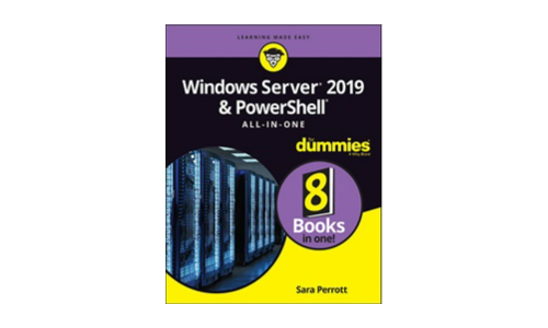 Windows Server 2019 and PowerShell All-in-One For Dummies